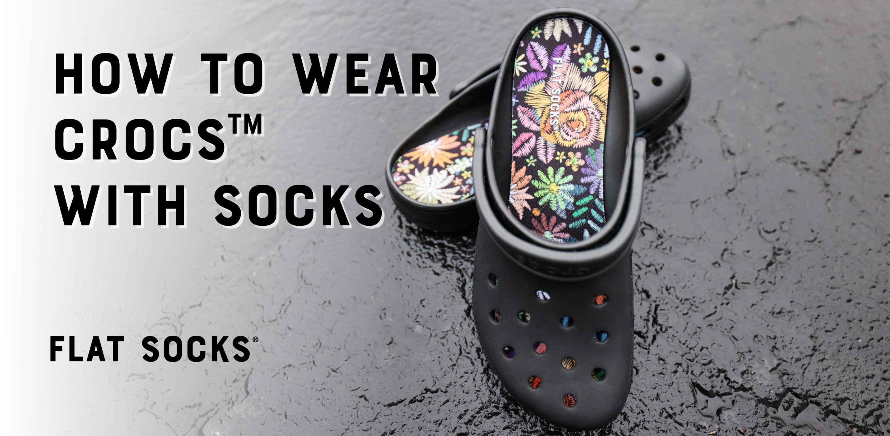 How to Wear Crocs with Socks FLAT SOCKS How to Wear Crocs with Socks FLAT SOCKS