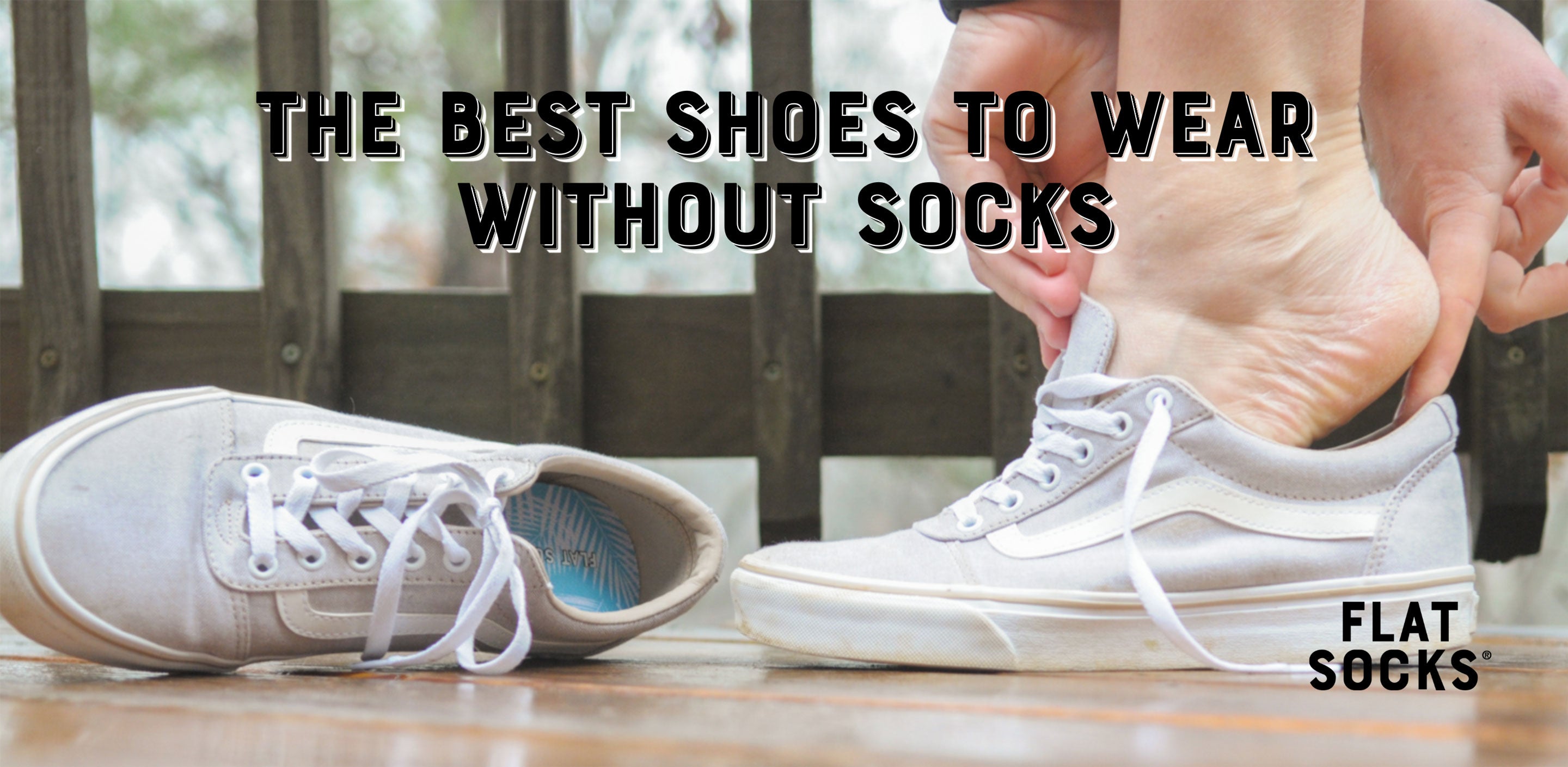The Best Shoes to Wear Without Socks by FLAT SOCKS