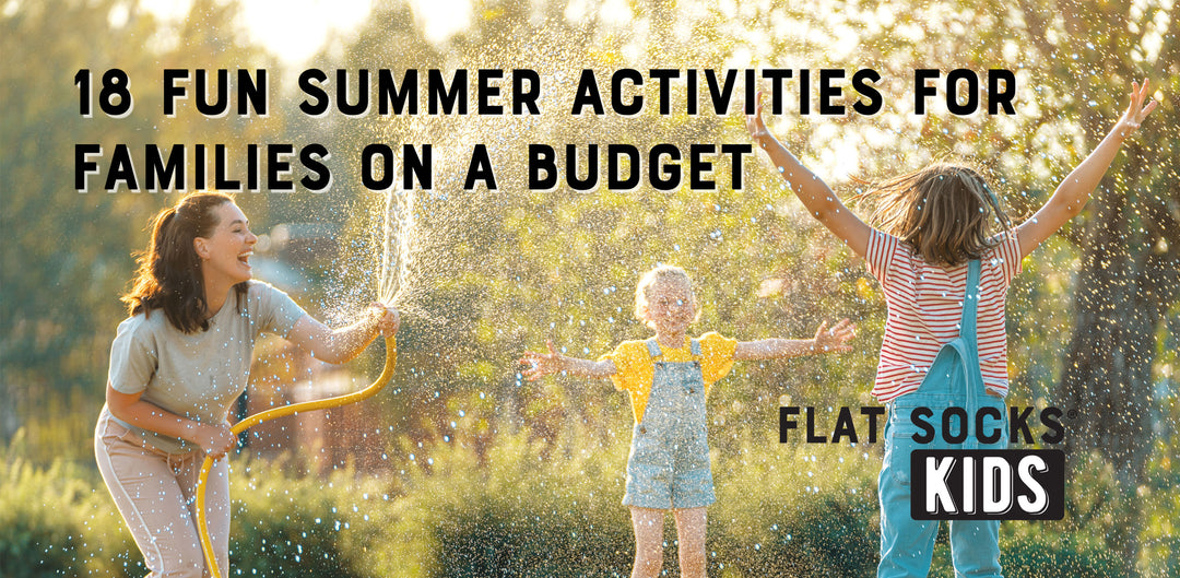 18 Fun Summer Activities for Families on a Budget by FLAT SOCKS Kids