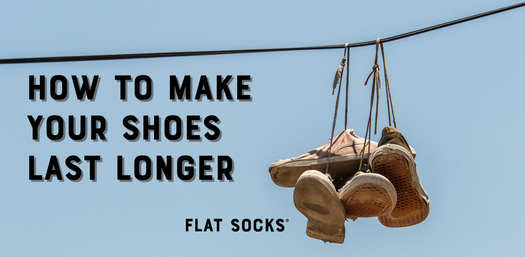 How to Make Your Shoes Last Longer