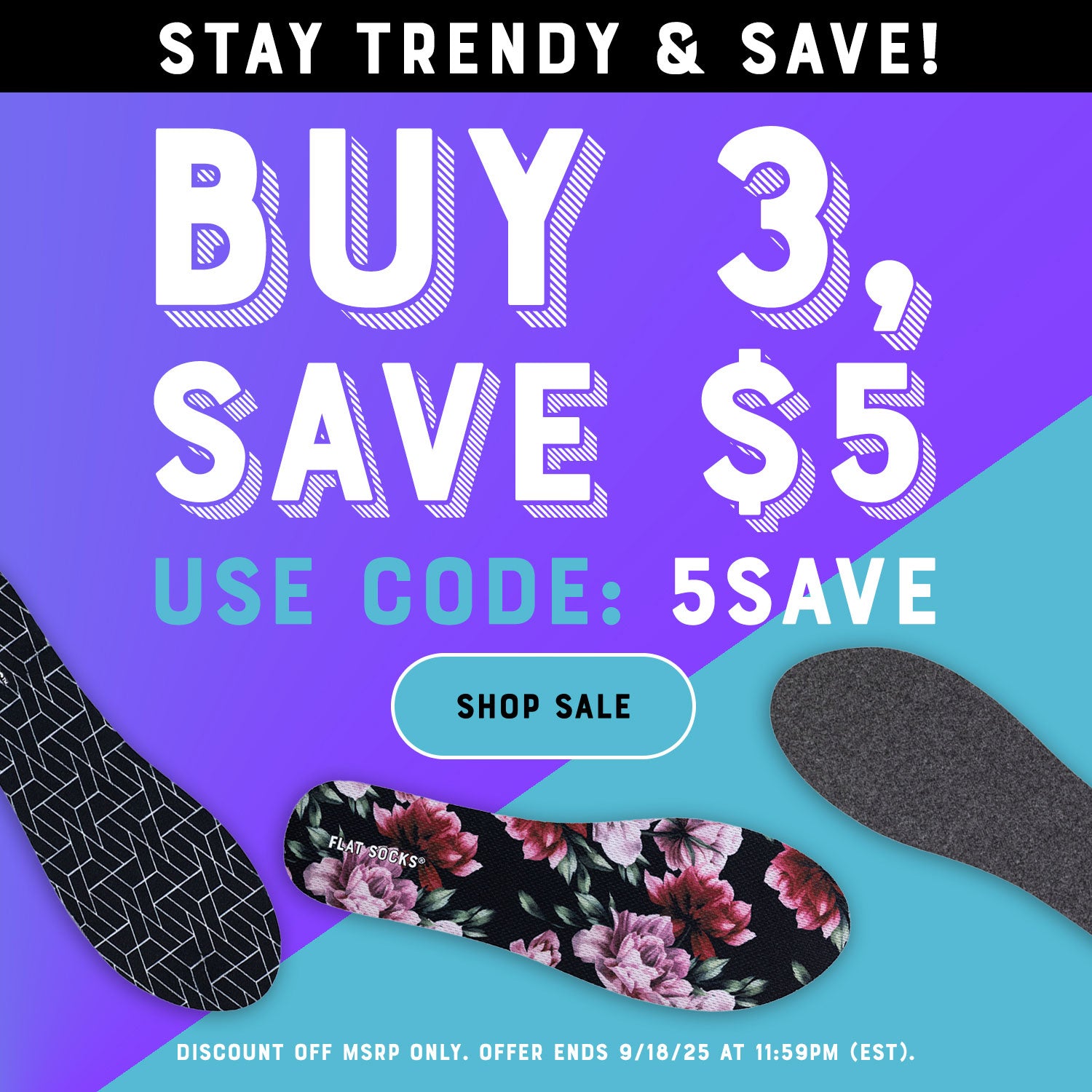 Stay Trendy & Save! Buy 3, Save $5. Use code: 5SAVE. Shop Sale. Discount off MSRP only. Offer ends 9/18/25 at 11:59PM EST.